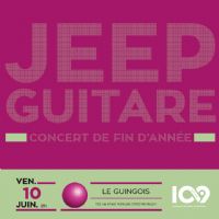 Jeep GuitareConcert De Fin D'année. Le vendredi 10 juin 2016 à montlucon. Allier.  21H00